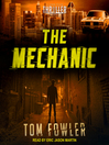 Cover image for The Mechanic--A John Tyler Thriller